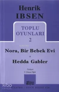 Toplu Oyunları 2; Nora, Bir Bebek Evi / Hedda Gabler