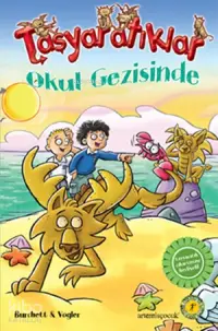 Taşyaratıklar 4 - Okul Gezisinde; Çıkartma Hediyeli