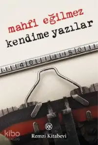 Kendime Yazılar