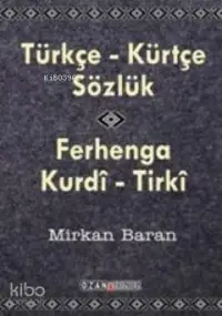 Türkçe - Kürtçe Sözlük