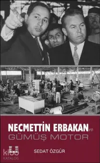 Necmettin Erbakan; Gümüş Motor