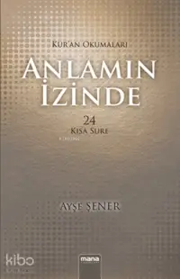 Anlamın İzinde; Kur'an Okumaları