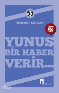 Yunus Bir Haber Verir...; Mehmet Kaplan'ın Yunus Emre'ye Dair Yazıları