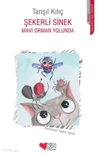 Şekerli Sinek Mavi Orman Yolunda