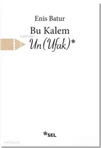 Bu Kalem Un (Ufak)