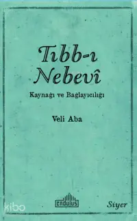 Tıbb-ı Nebevi Kaynağı ve Bağlayıcılığı