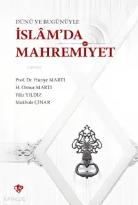 Dünü ve Bugünüyle İslam'da Mahremiyet