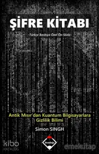 Şifre Kitabı; Antik Mısır'dan Kuantum Bilgisayarlara Gizlilik Bilimi