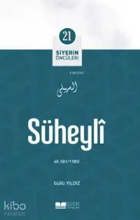 Süheyli; Siyerin Öncüleri 21