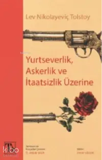 Yurtseverlik, Askerlik ve İtaatsizlik Üzerine