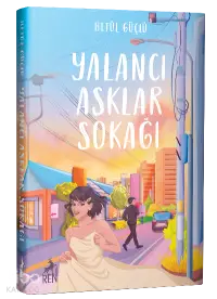 Yalancı Aşklar Sokağı