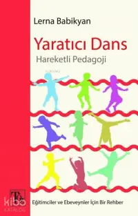 Yaratıcı Dans - Hareketli Pedagoji