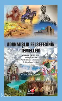 Adanmışlık Felsefesinin Temelleri