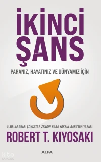 İkinci Şans;Paranız, Hayatınız ve Dünyamız İçin