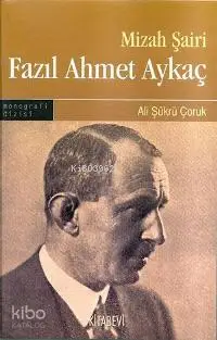 Mizah Şairi Fazıl Ahmet Aykaç