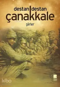 Destan Destan Çanakkale