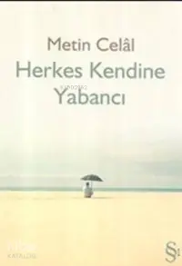 Herkes Kendine Yabancı