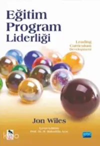 Eğitim Program Liderliği; Leading Curriculum Development