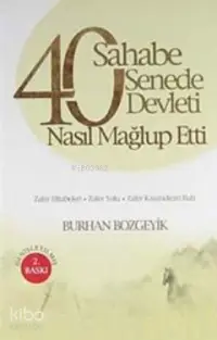 40 Sahabe 40 Senede 40 Devleti Nasıl Mağlup Etti?