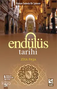 Endülüs Tarihi; Roman Tadında Bir Şaheser