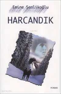 Harcandık