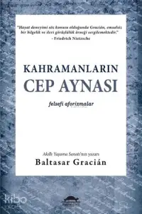 Kahramanların Cep Aynası; Felsefi Aforizmalar