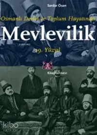 Mevlevilik; Osmanlı Devlet ve Toplum Hayatında