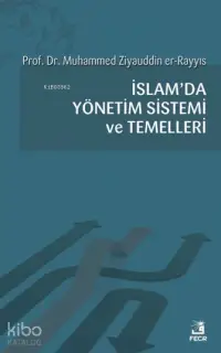 İslam'da Yönetim Sistemi ve Temelleri