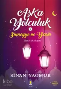 Aşka Yolculuk 2; Sümeyye ve Yasir