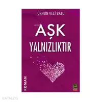 Aşk Yalnızlıktır