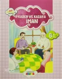 Kader ve Kazaya İman Akif Amentü'yü Öğreniyor