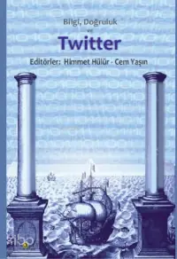 Bilgi, Doğruluk ve Twitter