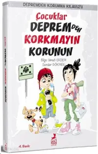 Çocuklar Depremden Korkmayın Korunun; Depremden Korunma Kılavuzu