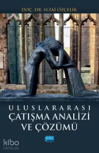 Uluslararası Çatışma Analizi ve Çözümü