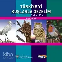 Türkiye´yi Kuşlarla Gezelim