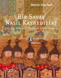 Bir Savaş Nasıl Kaybedilir