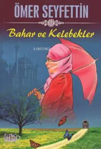 Bahar ve Kelebekler