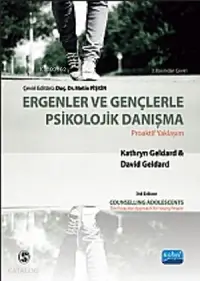 Ergenler ve Gençlerle Psikolojik Danışma; Proaktif Yaklaşım