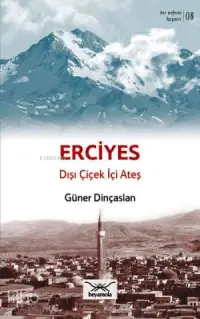 Erciyes Dışı Çiçek İçi Ateş