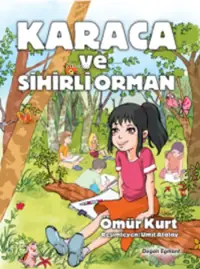 Karaca ve Sihirli Orman (9+ Yaş)