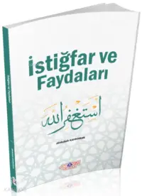 İstiğfar Ve Faydaları