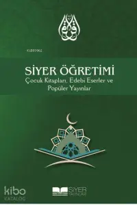 Siyer Öğretimi; Çocuk Kitapları Edebi Eserler ve Popüler Yayınlar