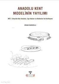 Anadolu Kent Modelinin Yayılımı; MÖ 3. Binyılda Batı Anadolu, Ege Adaları ve Balkanlar'da Kentleşme