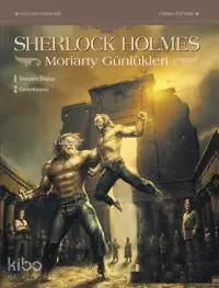 Sherlock Holmes - Moriarty Günlükleri; Yeniden Doğuş - Gerçekleşme