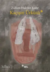 Kaçışın Ürküsü