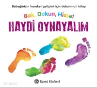 Bak, Dokun, Hisset;Haydi Oynayalım