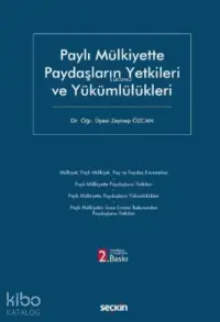 Paylı Mülkiyette Paydaşların Yetkileri ve Yükümlülükleri