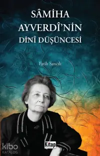 Sâmiha Ayverdî'nin Dinî Düşüncesi