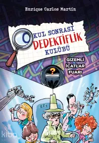 Okul Sonrası Dedektiflik Kulübü – Gizemli İcatlar Fuarı