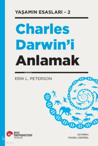 Charles Darwin'i Anlamak - Yaşamın Esasları - 2